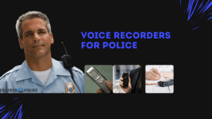 Voice recorder for police